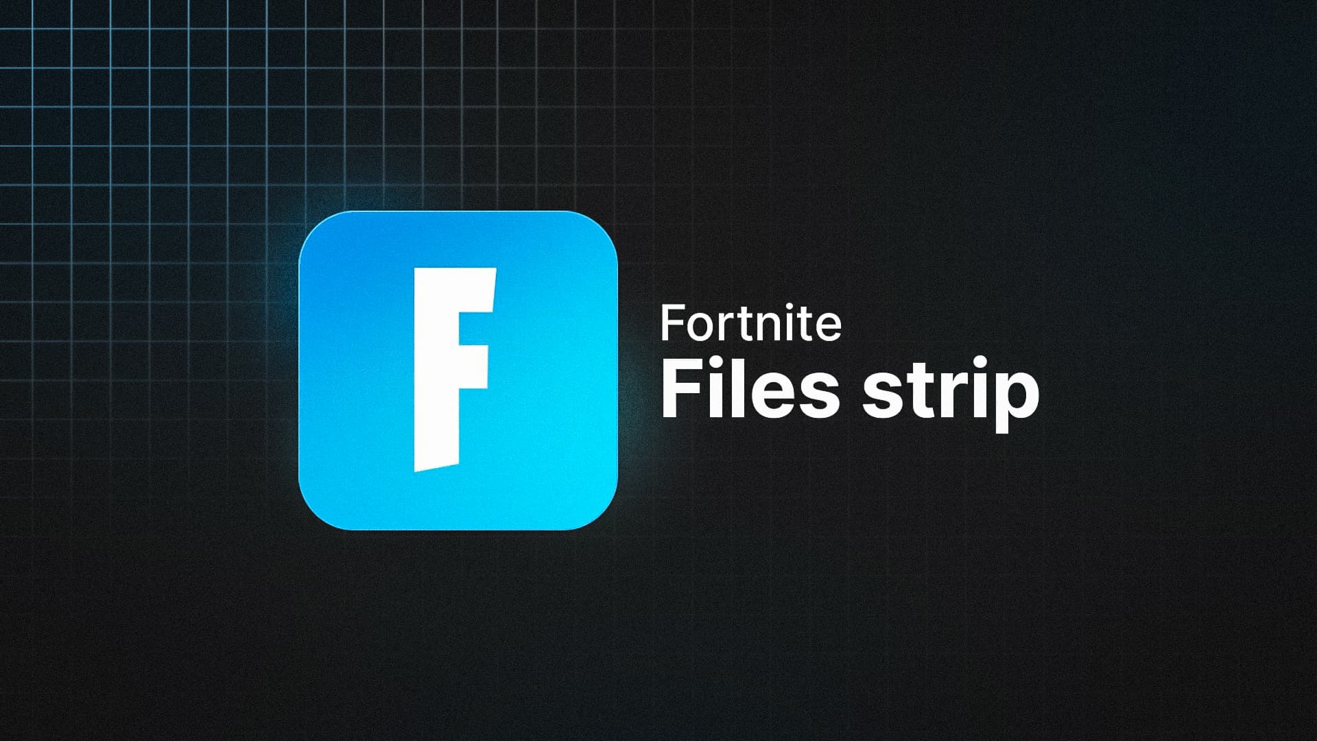 Fortnite Game Files Strip