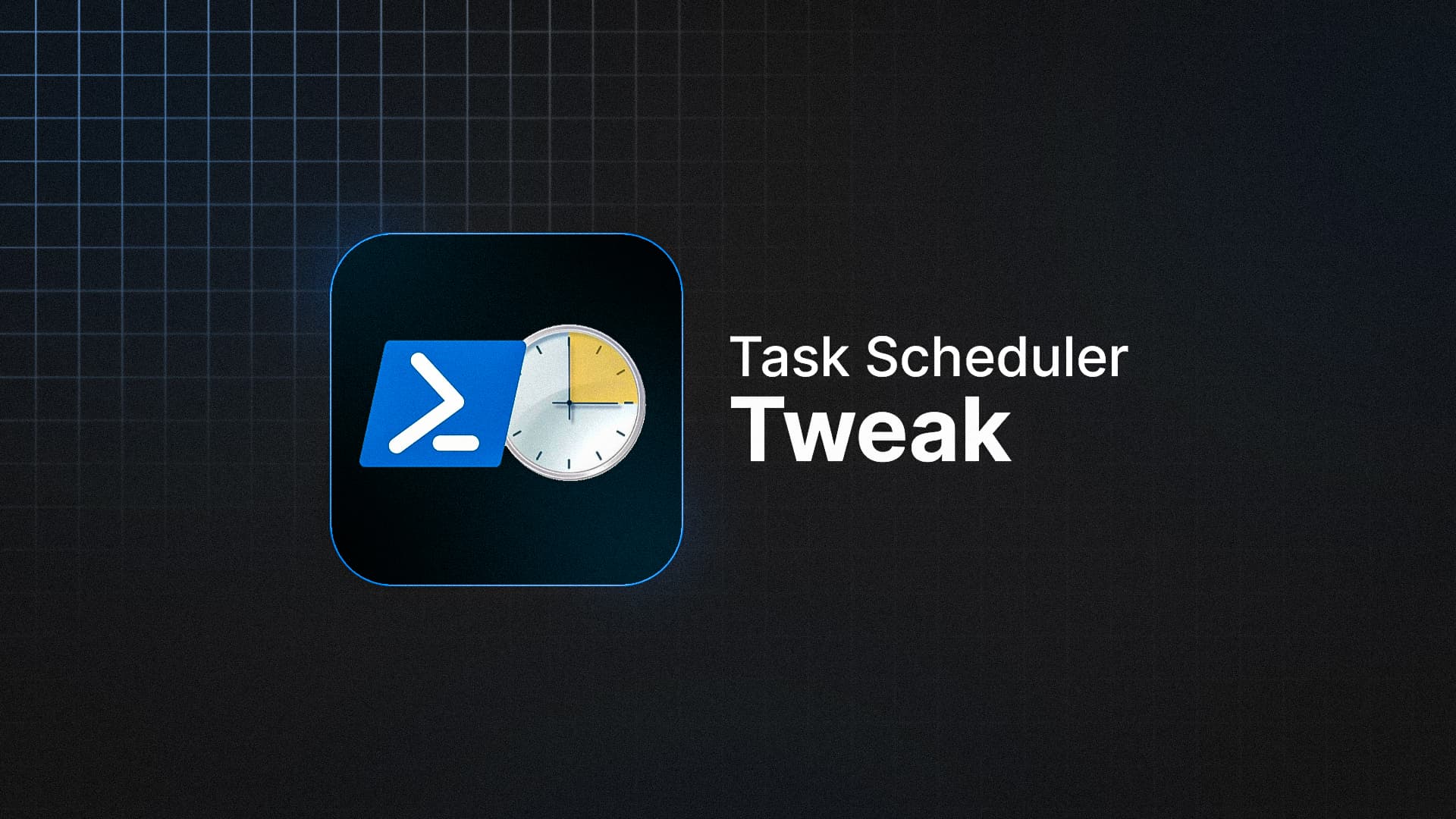 Task Scheduler Tweak (Default Windows)