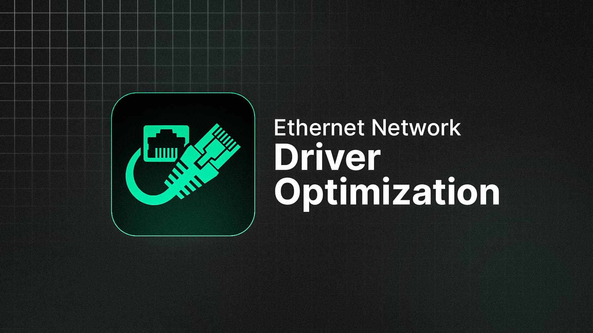 Ethernet Network Driver Optimization
